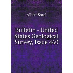 

Книга Bulletin - United States Geological Survey, Issue 460