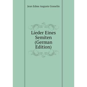 

Книга Lieder Eines Semiten