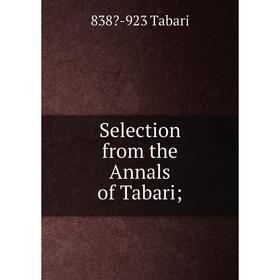 

Книга Selection from the Annals of Tabari