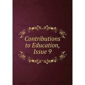 

Книга Contributions to Education, Issue 9