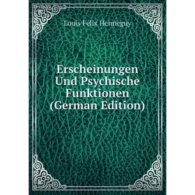 

Книга Erscheinungen Und Psychische Funktionen (German Edition)
