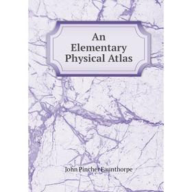 

Книга An Elementary Physical Atlas