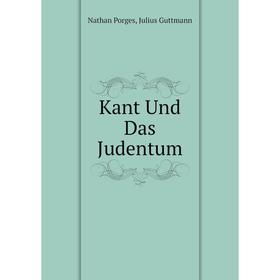 

Книга Kant Und Das Judentum