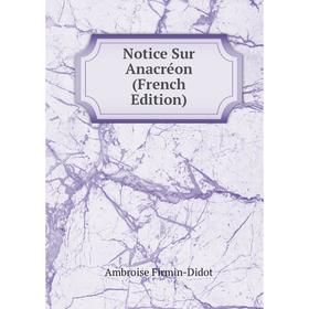 

Книга Notice Sur Anacréon