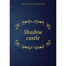 

Книга Shadow castle
