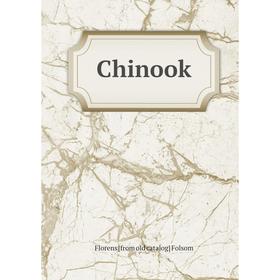 

Книга Chinook