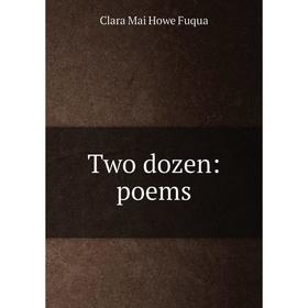 

Книга Two dozen: poems
