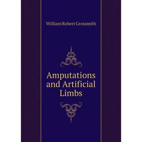 

Книга Amputations and Artificial Limbs