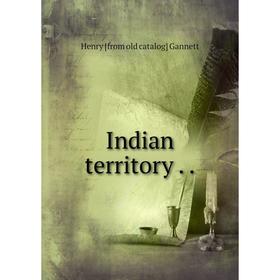 

Книга Indian territory