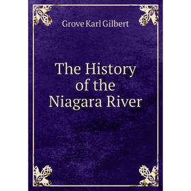 

Книга The History of the Niagara River