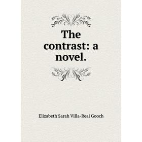 

Книга The contrast: a novel