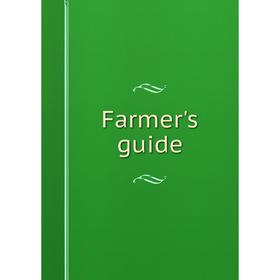 

Книга Farmer's guide