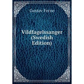 

Книга Vildfagelssanger (Swedish Edition)