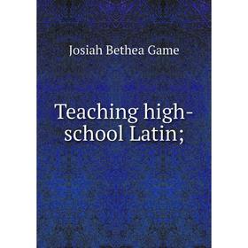 

Книга Teaching high-school Latin
