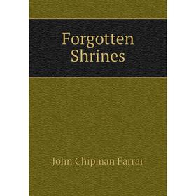 

Книга Forgotten Shrines