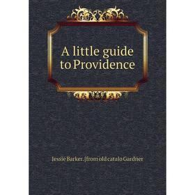 

Книга A little guide to Providence