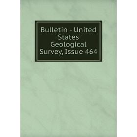 

Книга Bulletin - United States Geological Survey, Issue 464