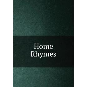 

Книга Home Rhymes