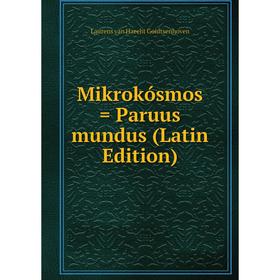 

Книга Mikrokósmos = Paruus mundus
