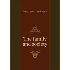 

Книга The family and society