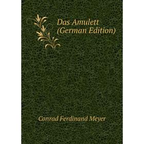 

Книга Das Amulett (German Edition)
