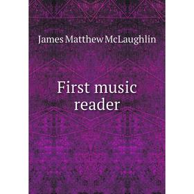 

Книга First music reader