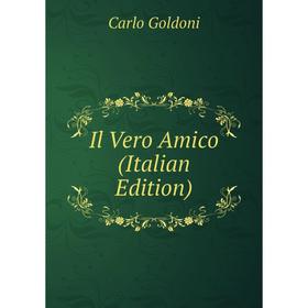 

Книга Il Vero Amico (Italian Edition)