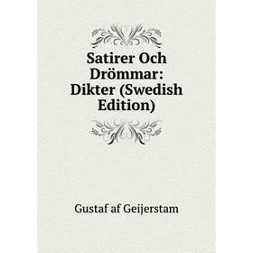

Книга Satirer Och Drömmar: Dikter (Swedish Edition)