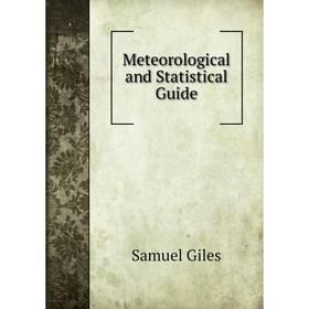 

Книга Meteorological and Statistical Guide