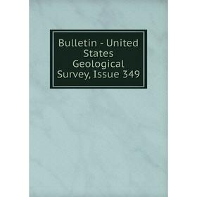 

Книга Bulletin - United States Geological Survey, Issue 349