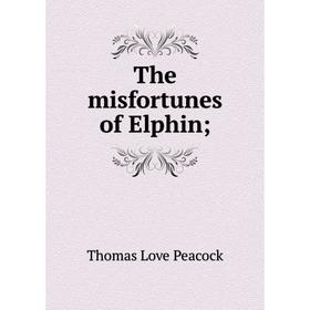 

Книга The misfortunes of Elphin
