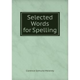 

Книга Selected Words for Spelling