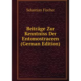 

Книга Beiträge Zur Kenntniss Der Entomostraceen (German Edition)