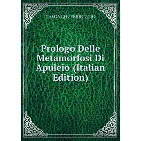 

Книга Prologo Delle Metamorfosi Di Apuleio (Italian Edition)