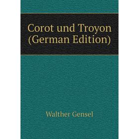 

Книга Corot und Troyon (German Edition)