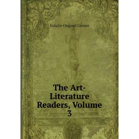 

Книга The Art-Literature Readers, Volume 3