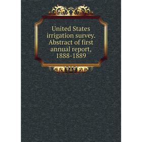 

Книга United States irrigation survey. Abstract of first annual report, 1888-1889