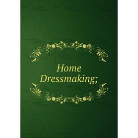 

Книга Home Dressmaking