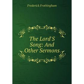 

Книга The Lord'S Song: And Other Sermons