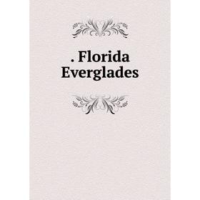 

Книга . Florida Everglades