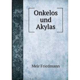 

Книга Onkelos und Akylas