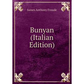 

Книга Bunyan (Italian Edition)