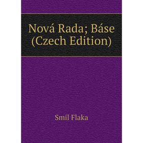 

Книга Nová Rada; Báse (Czech Edition)