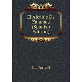 

Книга El Alcalde De Zalamea (Spanish Edition)