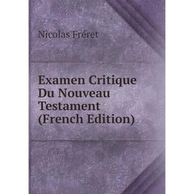 

Книга Examen Critique Du Nouveau Testament (French Edition)