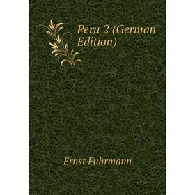 

Книга Peru 2 (German Edition)