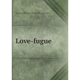 

Книга Love-fugue