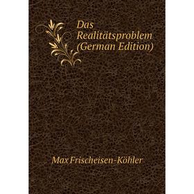 

Книга Das Realitätsproblem (German Edition)