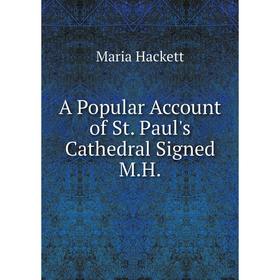 

Книга A Popular Account of St. Paul's Cathedral Signed M.H