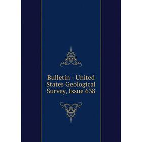 

Книга Bulletin - United States Geological Survey, Issue 638